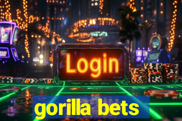 gorilla bets